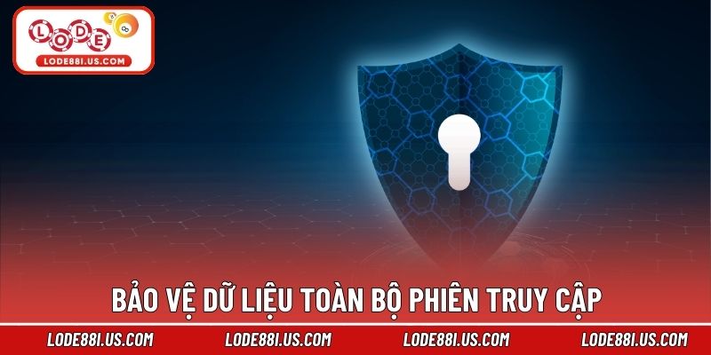 Bảo vệ dữ liệu toàn bộ phiên truy cập