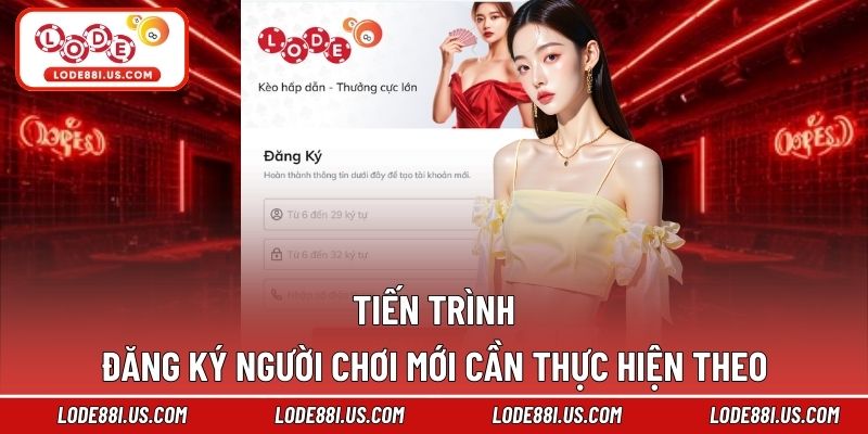 Tiến trình đăng ký người chơi mới cần thực hiện theo