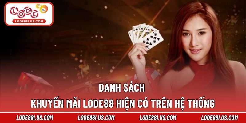 Danh sách khuyến mãi Lode88 hiện có trên hệ thống