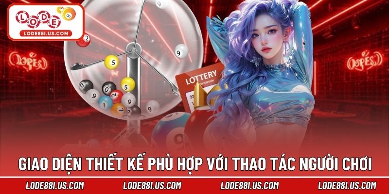 Giao diện thiết kế phù hợp với thao tác người chơi
