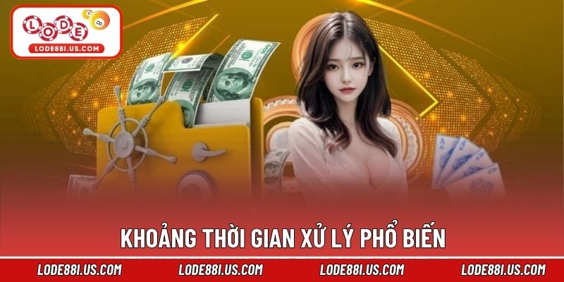 Khoảng thời gian xử lý phổ biến