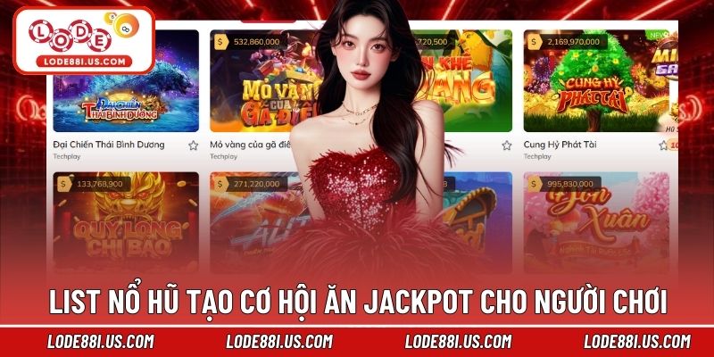 List nổ hũ tạo cơ hội ăn Jackpot cho người chơi