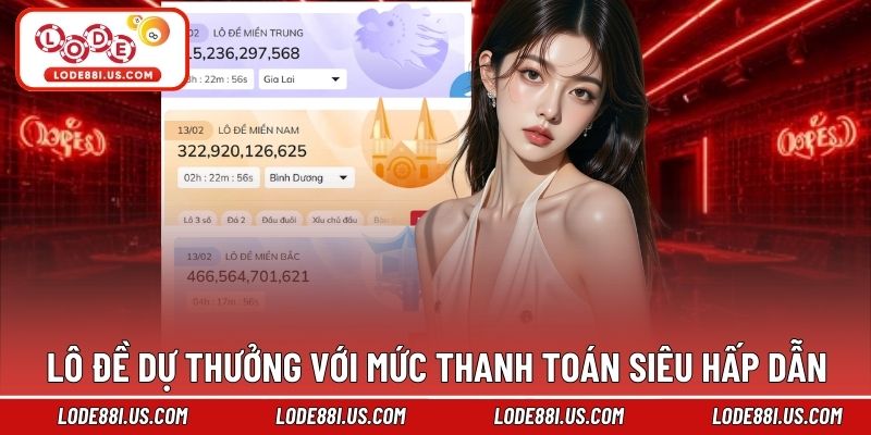 Lô đề dự thưởng với mức thanh toán siêu hấp dẫn